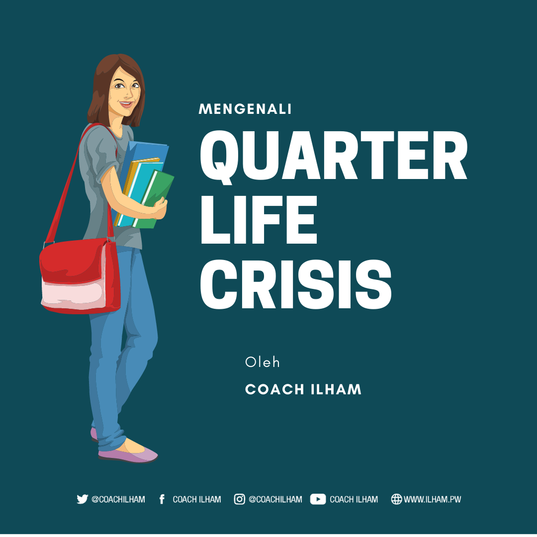 Mengenali QUARTER LIFE CRISIS